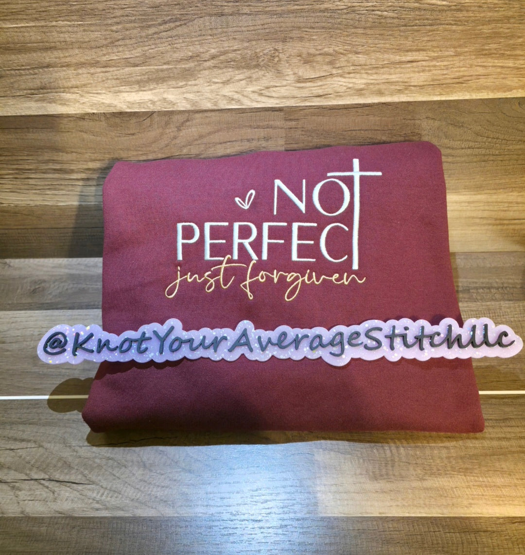 Not Perfect Just Forgiven
