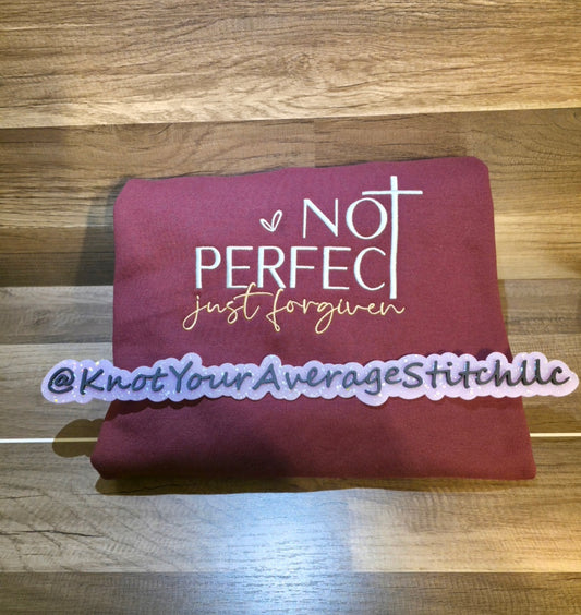 Not Perfect Just Forgiven